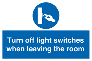 Turn off light switches when leaving the room